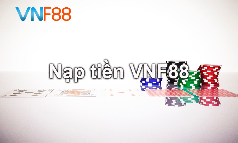 Nạp tiền VNF88