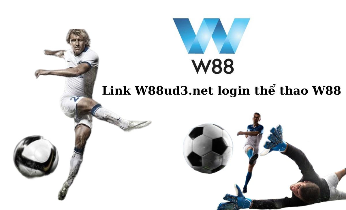 Link W88ud3.net login thể thao W88